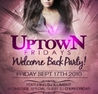 UPTOWN: The Welcome Back Party